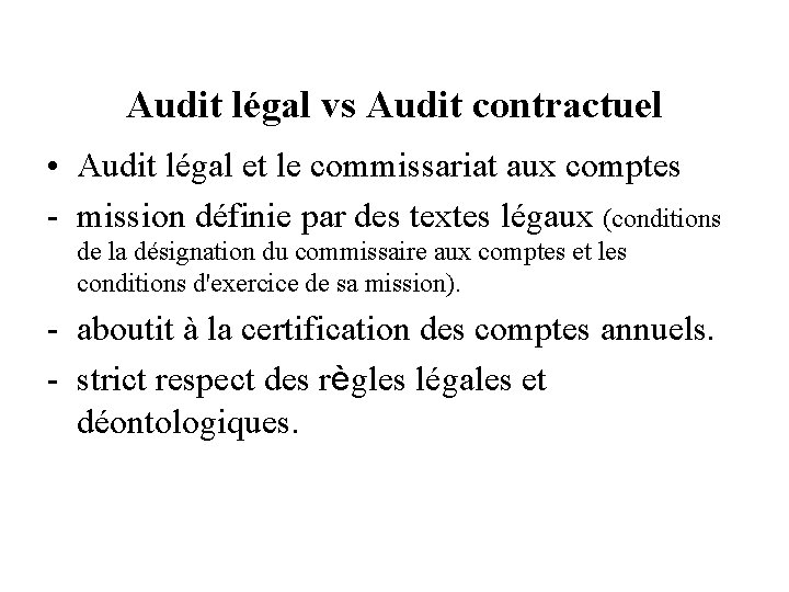 Audit légal vs Audit contractuel • Audit légal et le commissariat aux comptes -