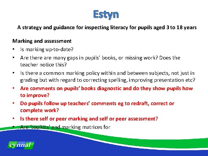 Estyn A strategy and guidance for inspecting literacy for pupils aged 3 to 18