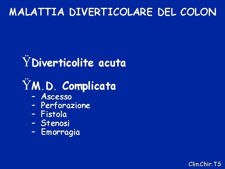 Diverticoli Del Colon Definizione Condizioni Nat Acquisita Estroflessioni