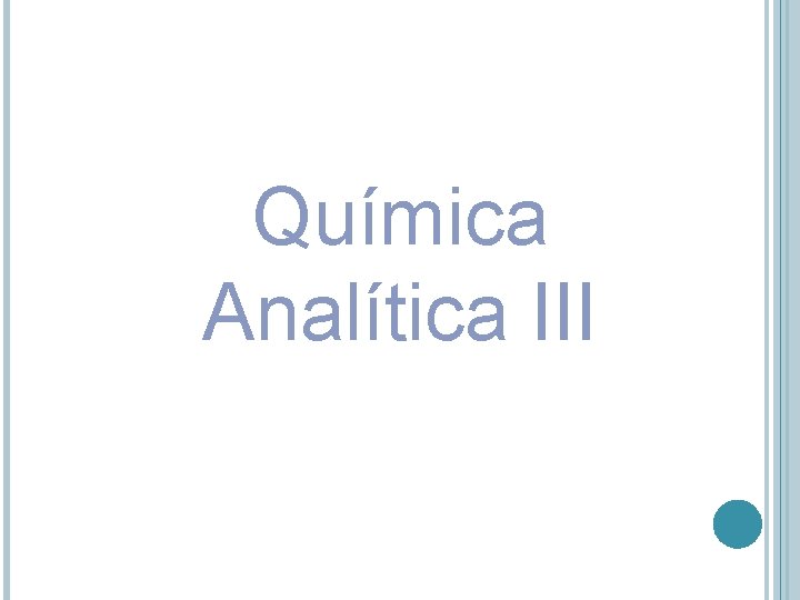 Química Analítica III 