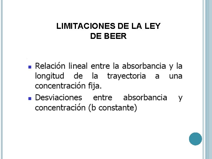 LIMITACIONES DE LA LEY DE BEER 