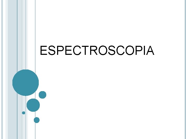 ESPECTROSCOPIA 