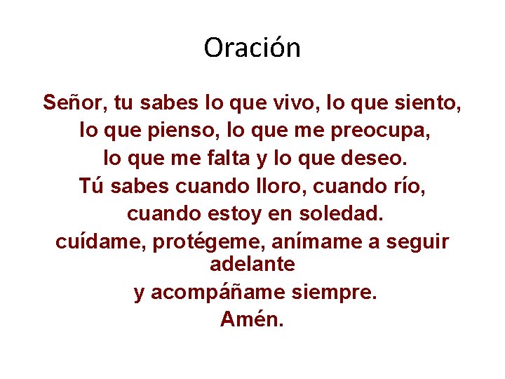 Oración Señor, tu sabes lo que vivo, lo que siento, lo que pienso, lo