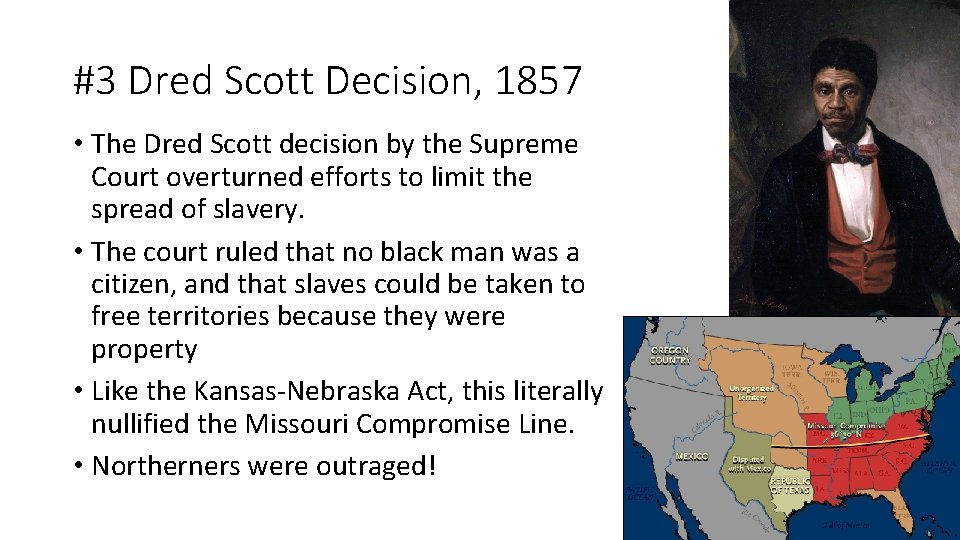 #3 Dred Scott Decision, 1857 • The Dred Scott decision by the Supreme Court