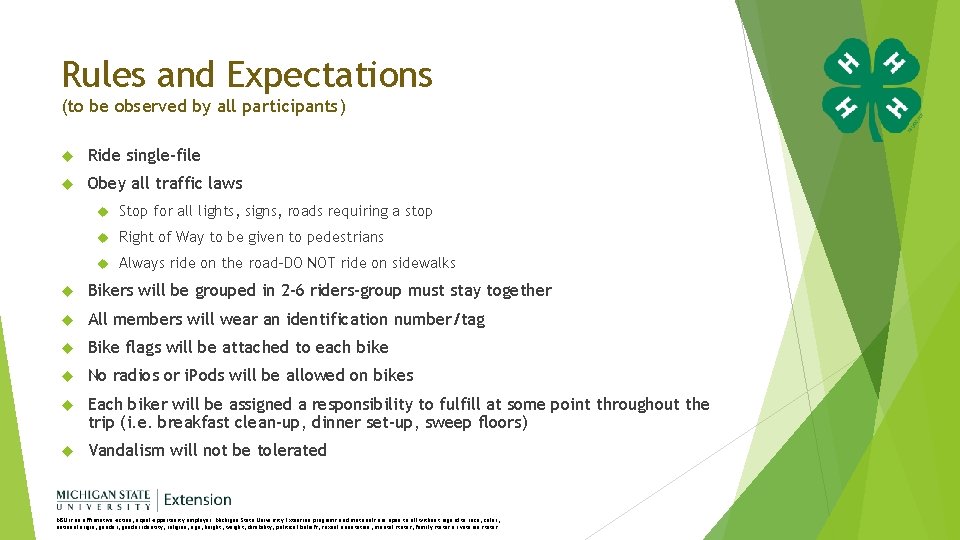 Rules and Expectations (to be observed by all participants) Ride single-file Obey all traffic