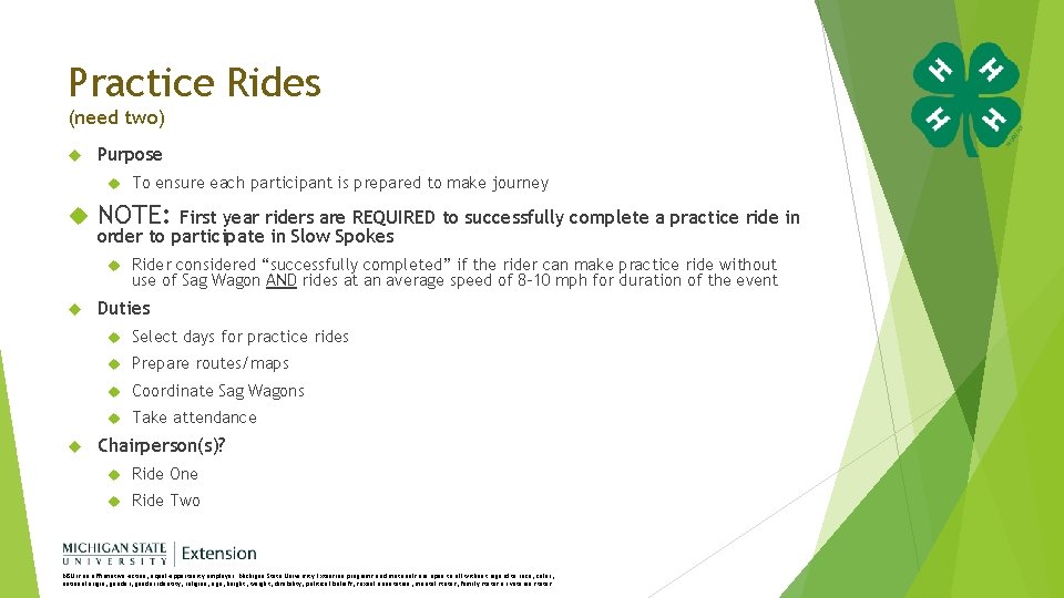 Practice Rides (need two) Purpose NOTE: First year riders are REQUIRED to successfully complete