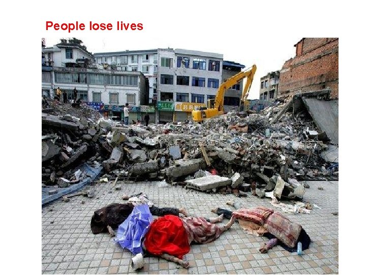 People lose lives 