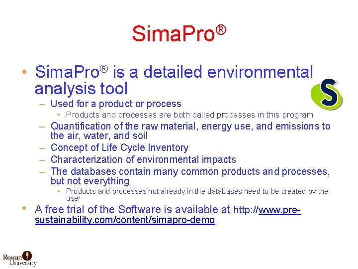 Sima. Pro® • Sima. Pro® is a detailed environmental analysis tool – Used for