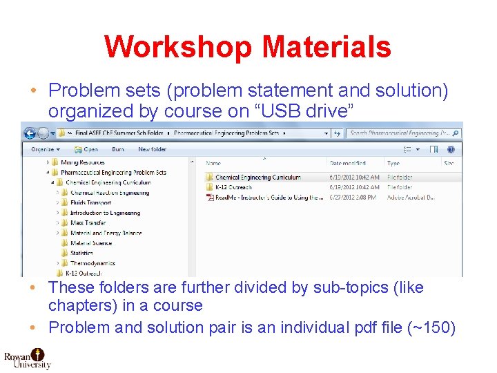 Workshop Materials • Problem sets (problem statement and solution) organized by course on “USB