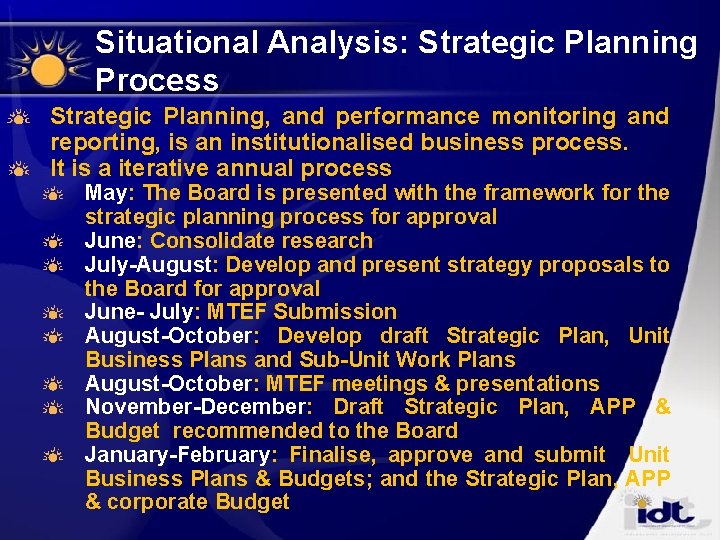 Situational Analysis: Strategic Planning Process Strategic Planning, and performance monitoring and reporting, is an