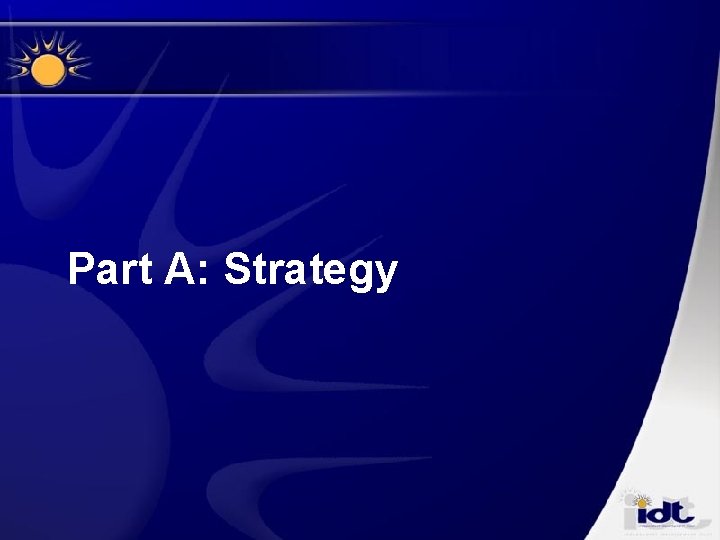 Part A: Strategy 