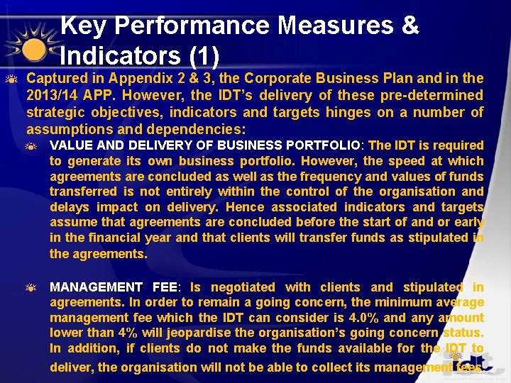 Key Performance Measures & Indicators (1) Captured in Appendix 2 & 3, the Corporate