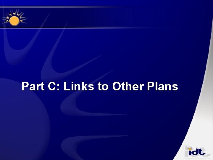 Part C: Links to Other Plans 