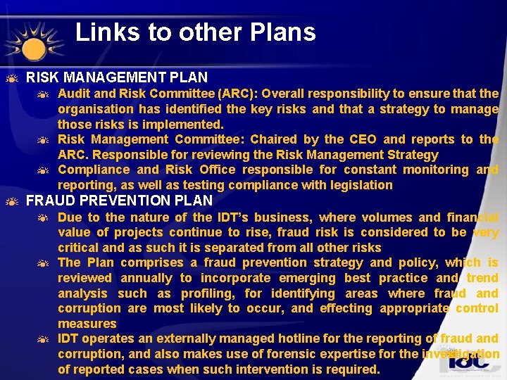 Links to other Plans RISK MANAGEMENT PLAN Audit and Risk Committee (ARC): Overall responsibility