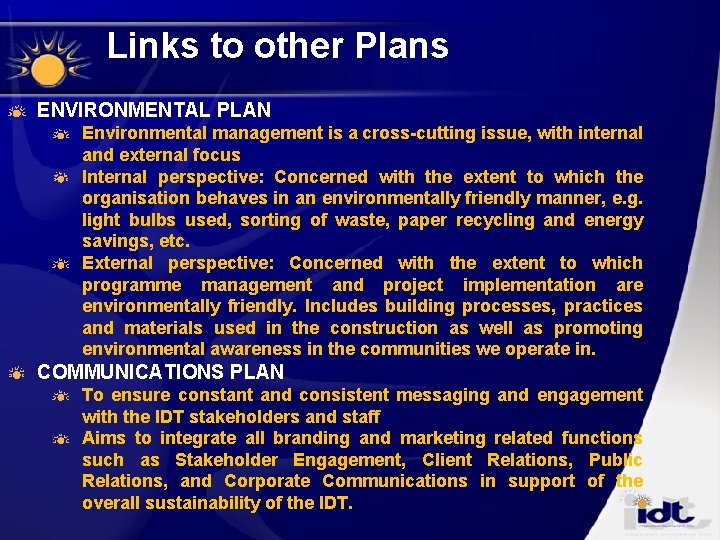Links to other Plans ENVIRONMENTAL PLAN Environmental management is a cross-cutting issue, with internal Links to other Plans ENVIRONMENTAL PLAN Environmental management is a cross-cutting issue, with internal