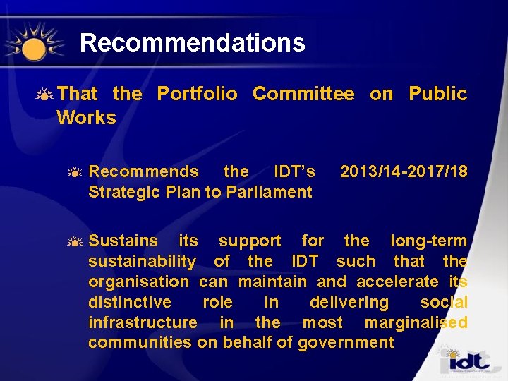 Recommendations That the Portfolio Committee on Public Works Recommends the IDT’s Strategic Plan to