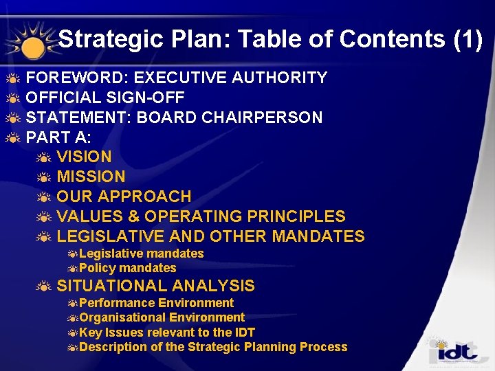 Strategic Plan: Table of Contents (1) FOREWORD: EXECUTIVE AUTHORITY OFFICIAL SIGN-OFF STATEMENT: BOARD CHAIRPERSON