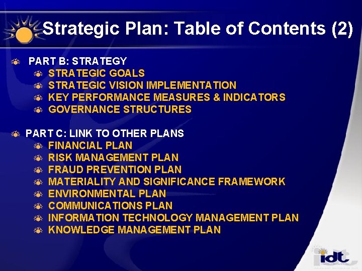 Strategic Plan: Table of Contents (2) PART B: STRATEGY STRATEGIC GOALS STRATEGIC VISION IMPLEMENTATION Strategic Plan: Table of Contents (2) PART B: STRATEGY STRATEGIC GOALS STRATEGIC VISION IMPLEMENTATION