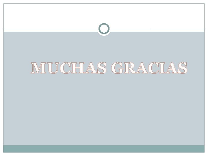 MUCHAS GRACIAS 