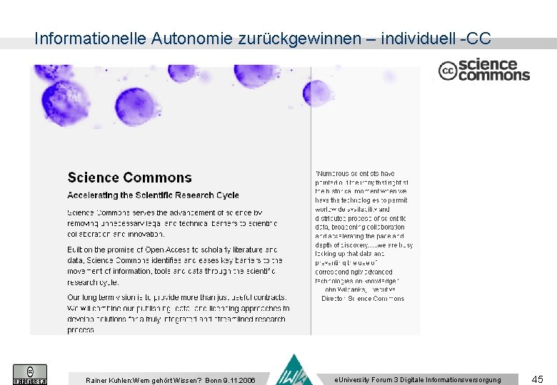 Informationelle Autonomie zurückgewinnen – individuell -CC Rainer Kuhlen: Wem gehört Wissen? Bonn 9. 11.