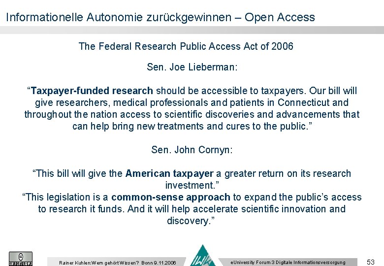 Informationelle Autonomie zurückgewinnen – Open Access The Federal Research Public Access Act of 2006