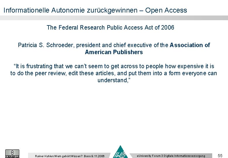 Informationelle Autonomie zurückgewinnen – Open Access The Federal Research Public Access Act of 2006