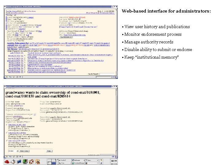 Web-based interface for administrators: • View user history and publications • Monitor endorsement process