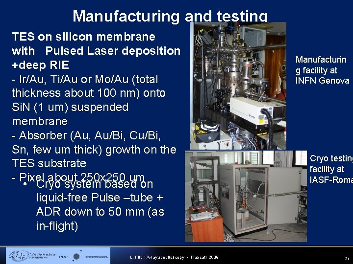 Manufacturing and testing TES on silicon membrane with Pulsed Laser deposition +deep RIE -