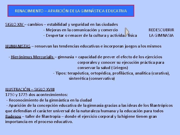 RENACIMIENTO – APARICIÓN DE LA GIMNÁSTICA EDUCATIVA SIGLO XIV – cambios – estabilidad y