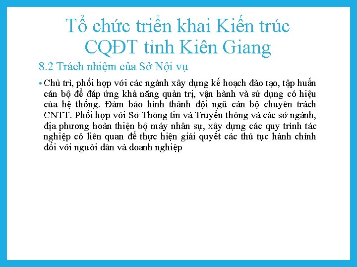 Tổ chức triển khai Kiến trúc CQĐT tỉnh Kiên Giang 8. 2 Trách nhiệm