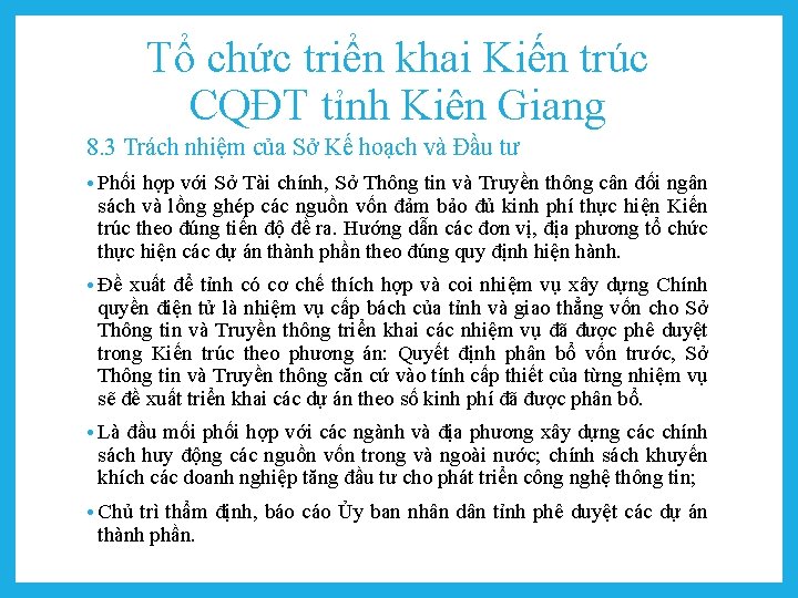 Tổ chức triển khai Kiến trúc CQĐT tỉnh Kiên Giang 8. 3 Trách nhiệm