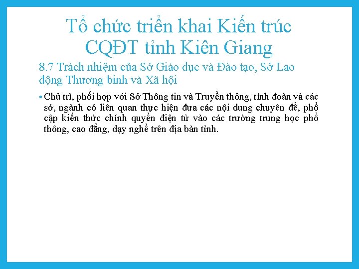 Tổ chức triển khai Kiến trúc CQĐT tỉnh Kiên Giang 8. 7 Trách nhiệm