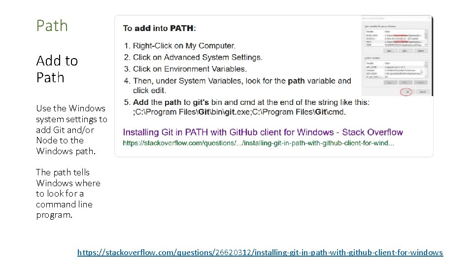 Path Add to Path Use the Windows system settings to add Git and/or Node