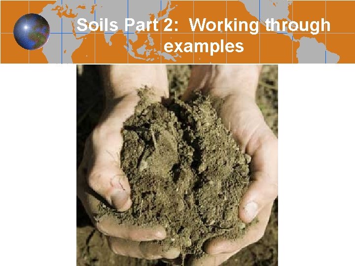 Soils Part 2: Working through examples 