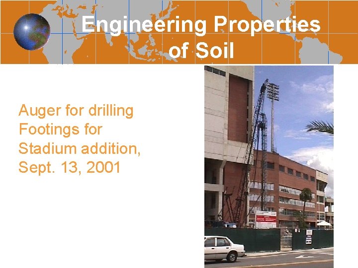 Engineering Properties of Soil Auger for drilling Footings for Stadium addition, Sept. 13, 2001