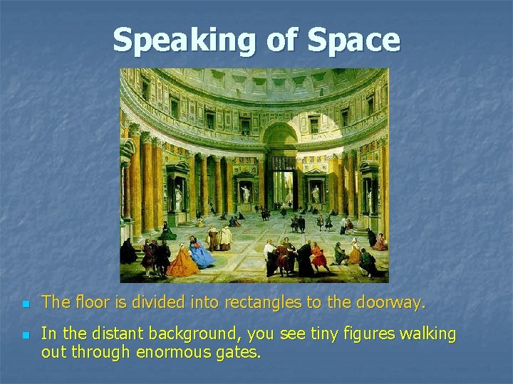 Speaking of Space n n The floor is divided into rectangles to the doorway. Speaking of Space n n The floor is divided into rectangles to the doorway.