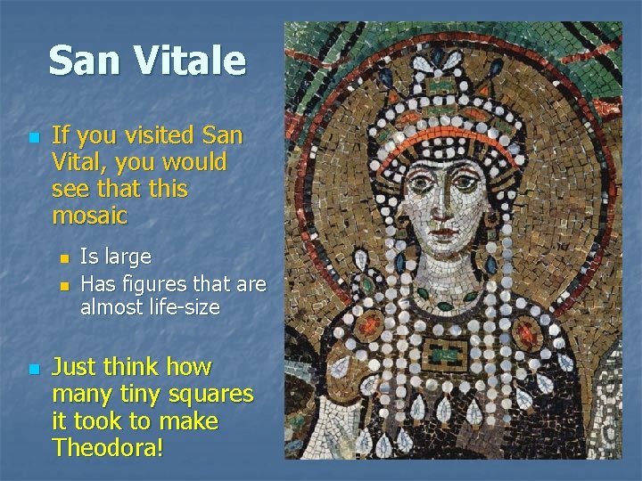 San Vitale n If you visited San Vital, you would see that this mosaic San Vitale n If you visited San Vital, you would see that this mosaic