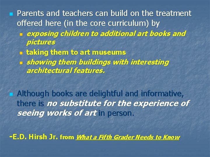 n Parents and teachers can build on the treatment offered here (in the core n Parents and teachers can build on the treatment offered here (in the core