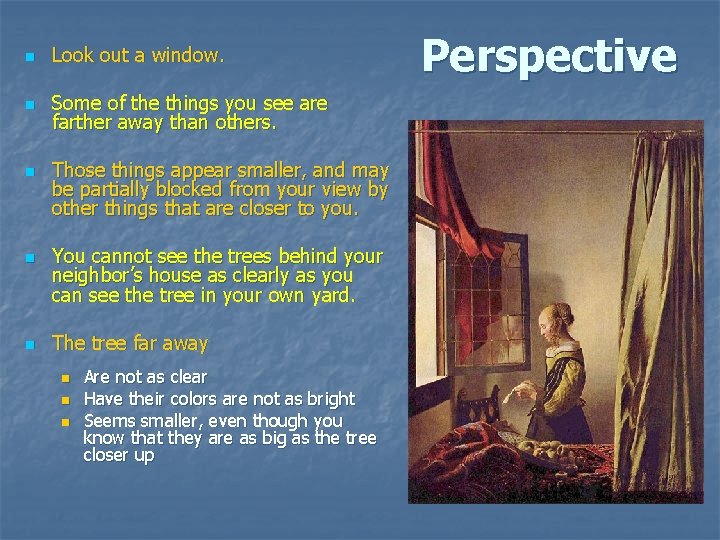 n Look out a window. n Some of the things you see are farther n Look out a window. n Some of the things you see are farther