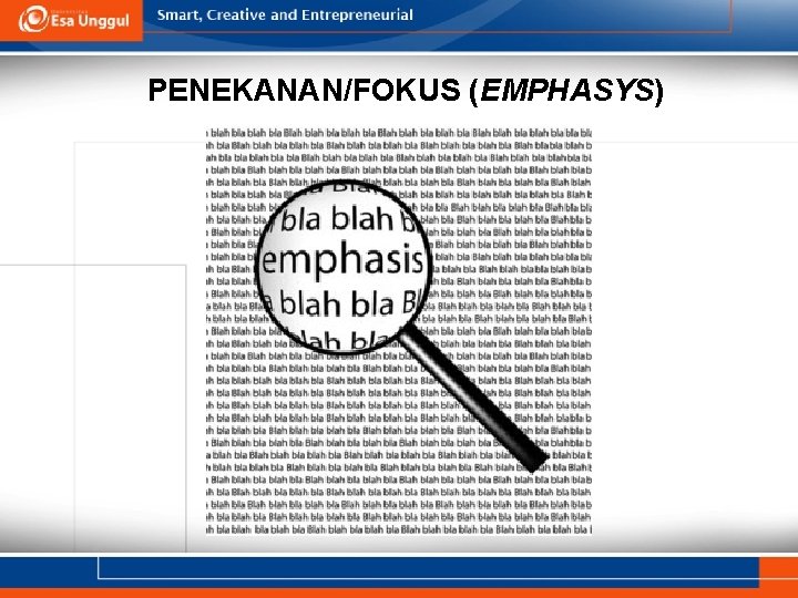 PENEKANAN/FOKUS (EMPHASYS) 