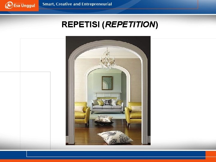REPETISI (REPETITION) 