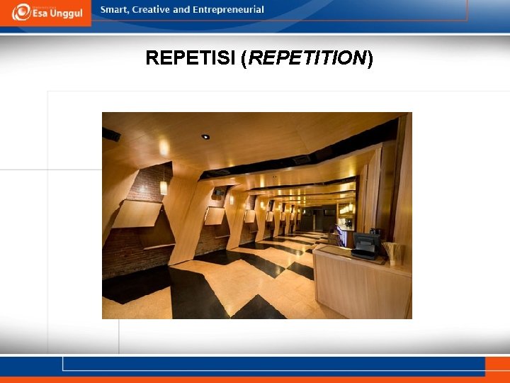REPETISI (REPETITION) 