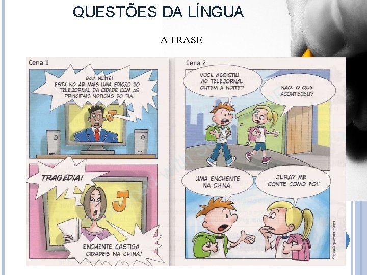 QUESTÕES DA LÍNGUA A FRASE 