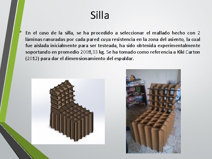 Silla • En el caso de la silla, se ha procedido a seleccionar el