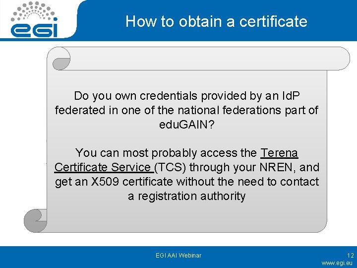 How to obtain a certificate Do you own credentials provided by an Id. P