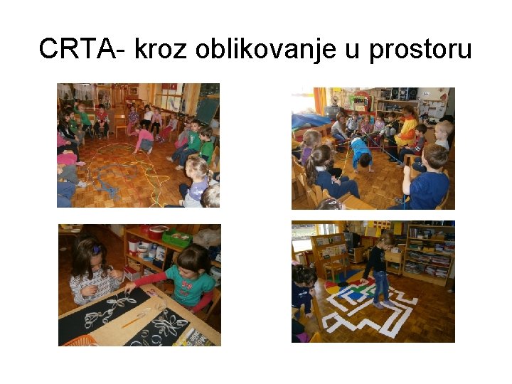 CRTA- kroz oblikovanje u prostoru 