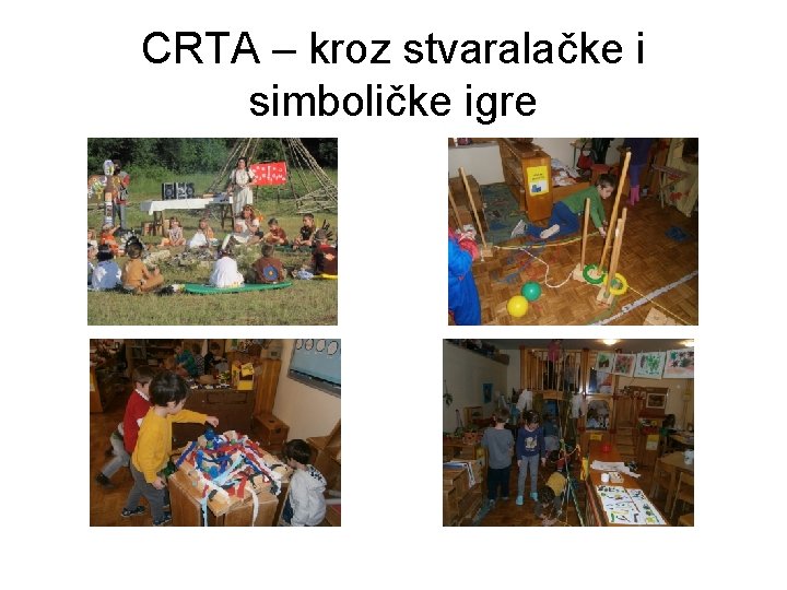 CRTA – kroz stvaralačke i simboličke igre 