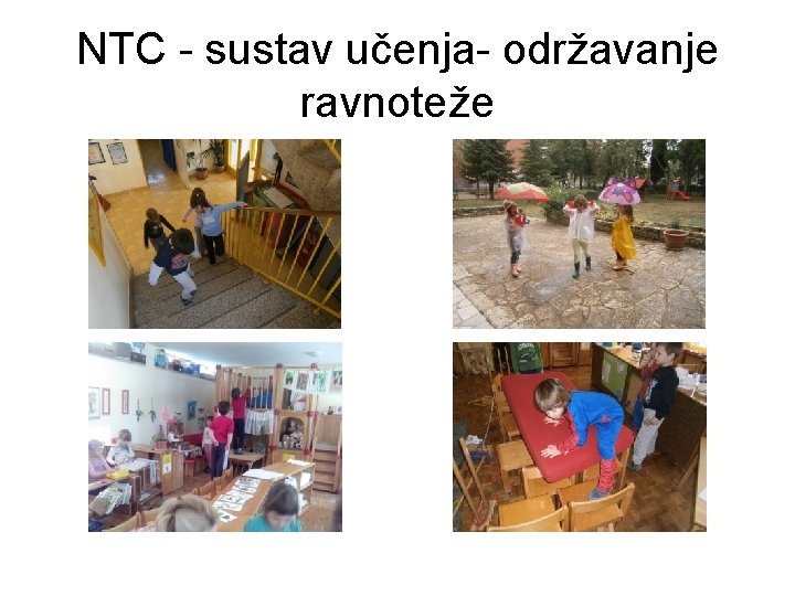 NTC - sustav učenja- održavanje ravnoteže 