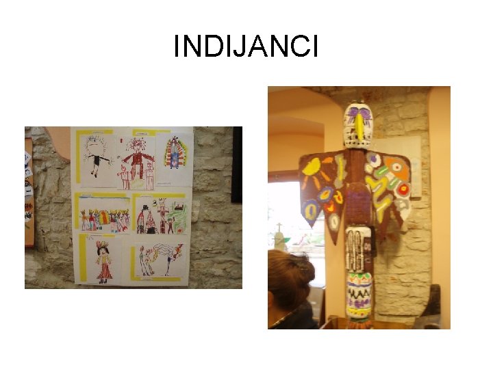 INDIJANCI 