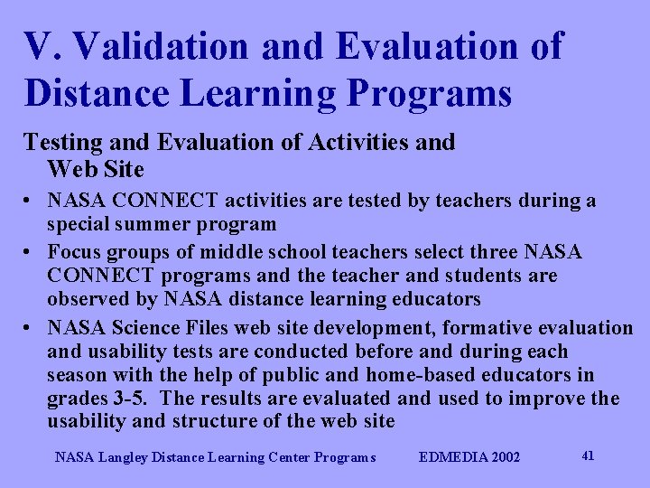 V. Validation and Evaluation of Distance Learning Programs Testing and Evaluation of Activities and